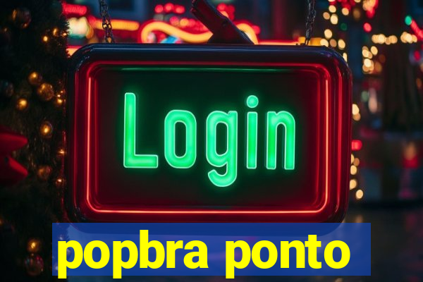 popbra ponto